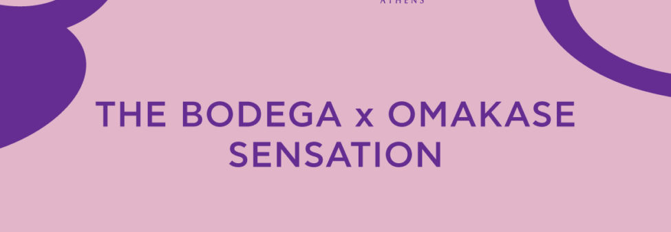 The Bodega x OMAKASE Sensation